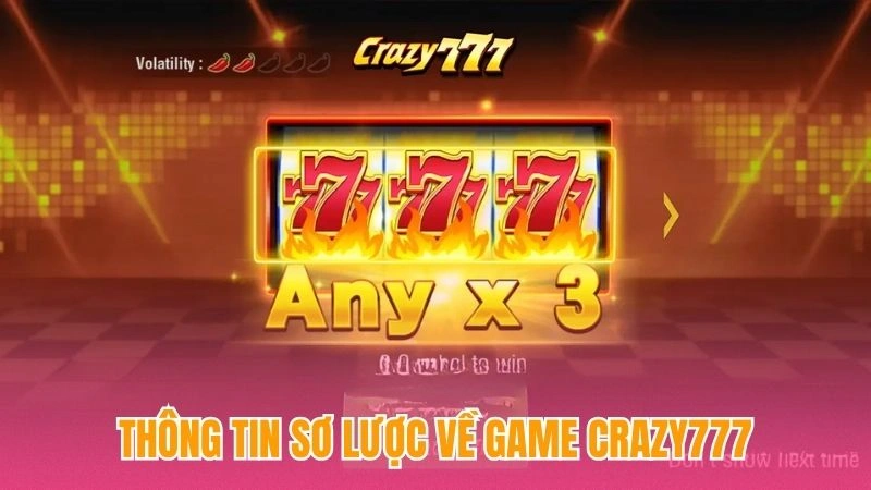 Thông tin sơ lược về game Crazy777