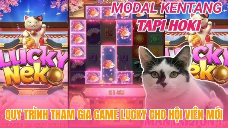 Quy trình tham gia game lucky cho hội viên mới